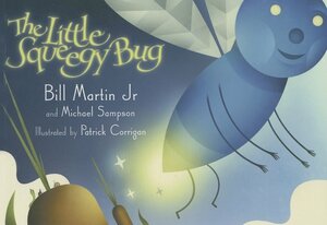 The Little Squeegy Bug by Bill Martin, Michael Sampson