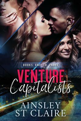 Venture Capitalist: Romance Series (3-Book Box Set): Books 1-3: Forbidden Love, Promise, Desire by Ainsley St Claire