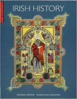 Irish History by Michael Kerrigan, Ciarán Ó Pronntaigh, Jon Sutherland, Guy de la Bédoyère, Seamus MacAnnaidh