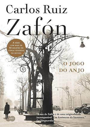 O jogo do anjo by Carlos Ruiz Zafón