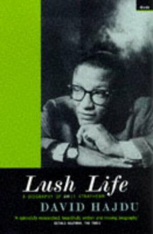 Lush Life: A Biography of Bill Strayhorn by David Hajdu