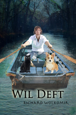 Wil Deft by Richard Wolkomir