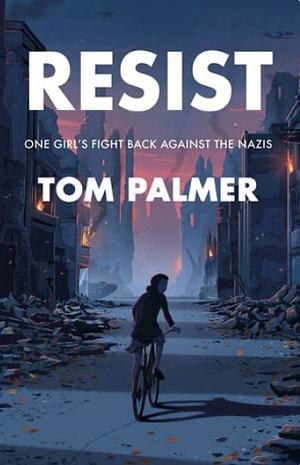 Resist by Tom Palmer