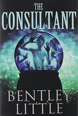 The Consultant by Bentley Little