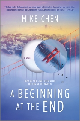 A Beginning at the End: A Novel of Hope and Recovery After Pandemic by Mike Chen