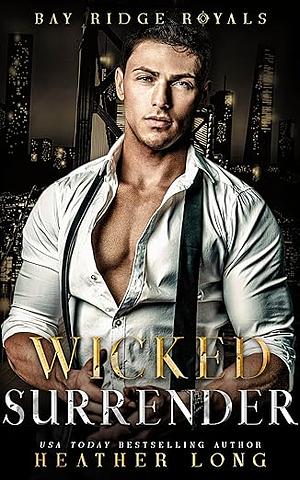 Wicked Surrender  by Heather Long