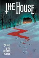 The House by Phillip Sevy, Drew Zucker