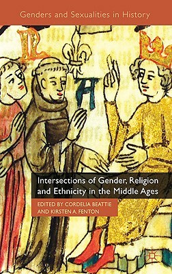 Intersections of Gender, Religion and Ethnicity in the Middle Ages by 