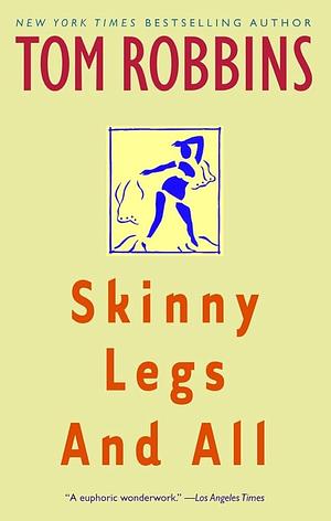 Skinny Legs and All: A Novel by Bernardo Draghi, Tom Robbins