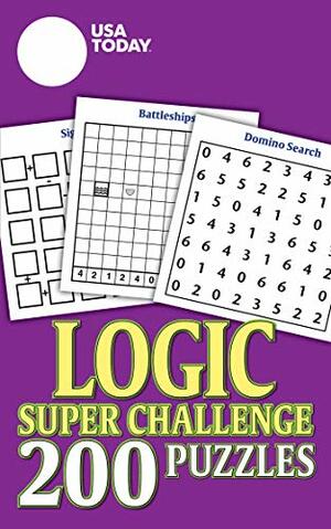 USA TODAY Logic Super Challenge: 200 Puzzles by USA Today