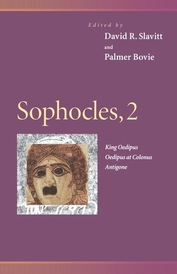 Sophocles, 2: King Oedipus, Oedipus at Colonus, Antigone by 