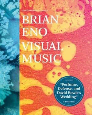 Brian Eno: Visual Music: (art Books for Adults, Coffee Table Books with Art, Music Books) by Christopher Scoates