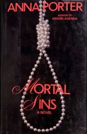 Mortal Sins by Anna Porter