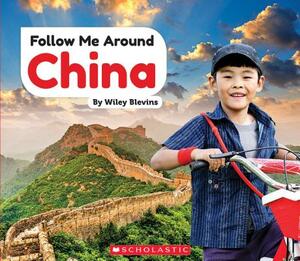 China (Follow Me Around) by Wiley Blevins