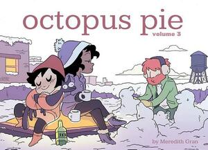 Octopus Pie, Volume 3 by Meredith Gran