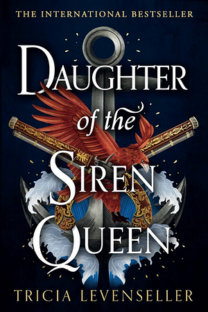 Daughter of the Siren Queen by Tricia Levenseller