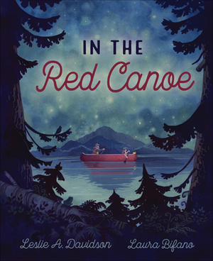 In the Red Canoe by Leslie A. Davidson
