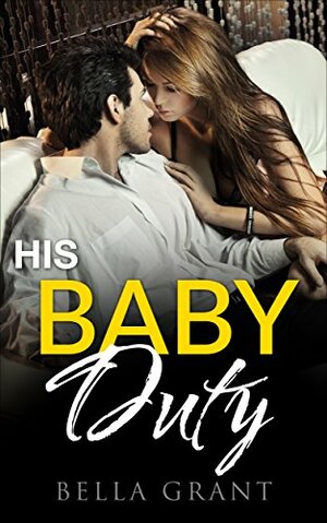 Baby Duty by Bella Grant