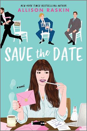 Save the Date by Allison Raskin