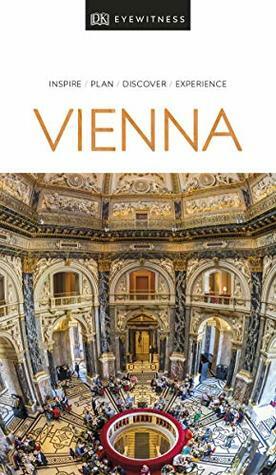 DK Eyewitness Travel Guide Vienna by DK Eyewitness