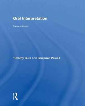 Oral Interpretation by Benjamin Powell, Timothy Gura