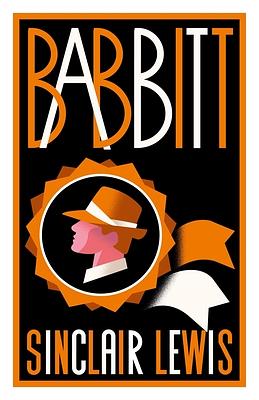 Babbitt: Fully annotated edition with over 300 notes by Sinclair Lewis