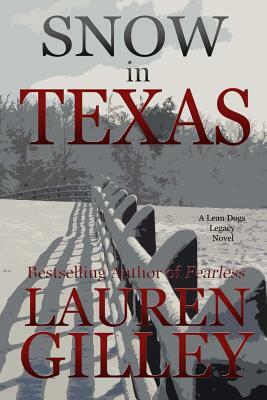 Snow In Texas by Lauren Gilley