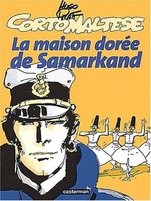 La Maison dorée de Samarkand by Hugo Pratt