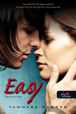 Easy – Egyszeregy by Tammara Webber
