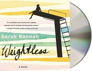 Weightless by Sarah Bannan