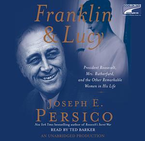 Franklin and Lucy  by Joseph E. Persico