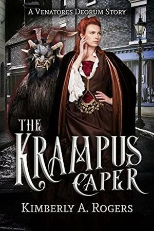 The Krampus Caper by Kimberly A. Rogers