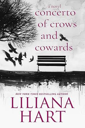 Concerto of Crows and Cowards by Liliana Hart