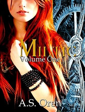 Volume One: Miltic by A.S. Oren