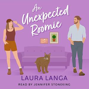 An Unexpected Roomie by Laura Langa