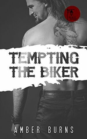 Tempting the Biker: (A Love Struck Bad Boys Romance) by Amber Burns