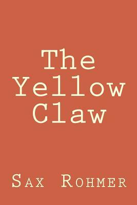 The Yellow Claw by Sax Rohmer