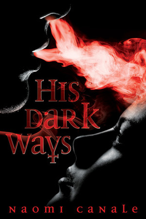 His Dark Ways by Naomi Canale