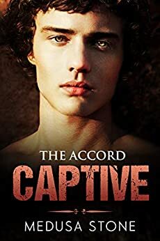 Captive: The Accord by Medusa Stone