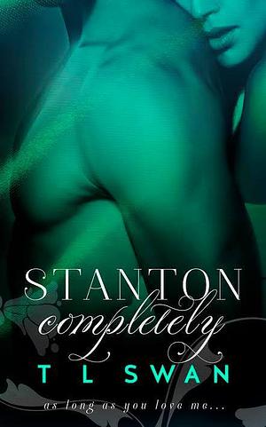 Stanton Completely by T.L. Swan, T.L. Swan