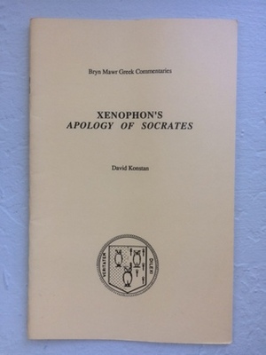 Apology of Socrates by Xenophon, David Konstan