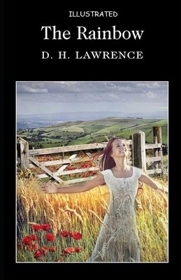 The Rainbow Illustrated by D.H. Lawrence