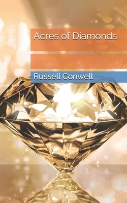 Acres of Diamonds by Russell Conwell