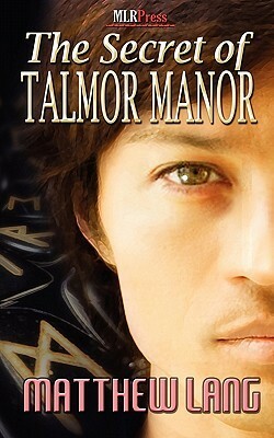 The Secret of Talmor Manor by Matthew Lang