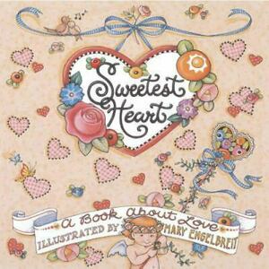 Sweetest Heart Mary Engelbreit by Terry Lee Bilsky, Mary Engelbreit