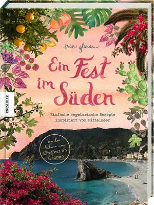 Ein Fest im Süden by Erin Gleeson