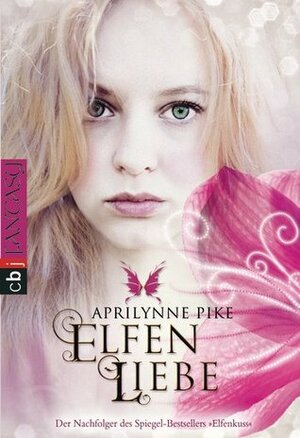 Elfenliebe by Aprilynne Pike