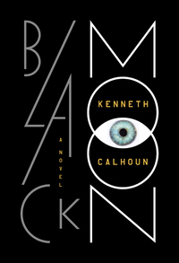 Black Moon by Kenneth Calhoun