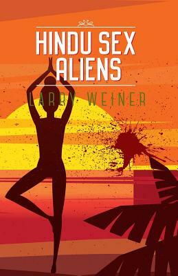 Hindu Sex Aliens by Larry Weiner