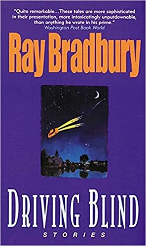 Driving Blind by Ray Bradbury